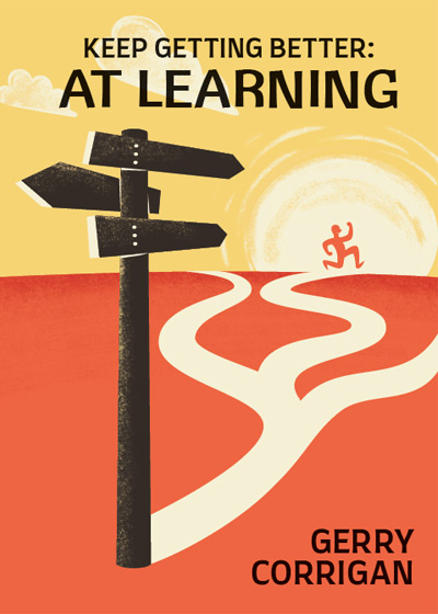 Keep Getting Better at Learning